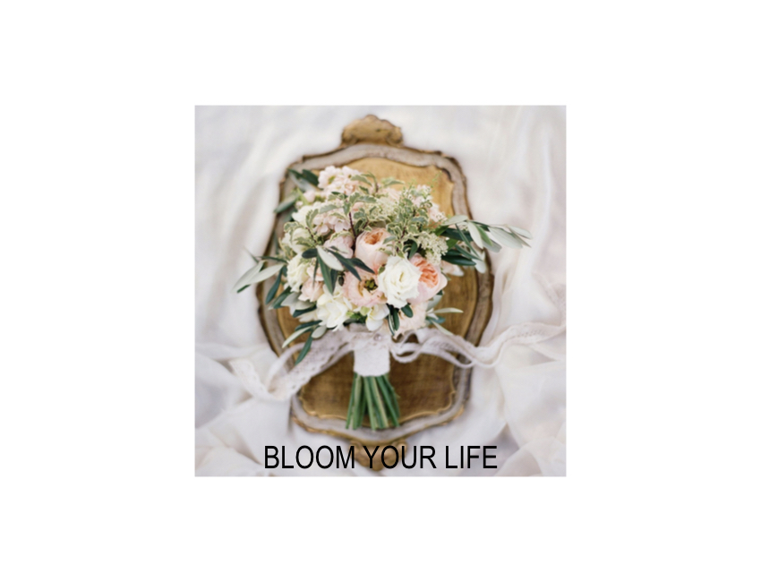 Bloom Your Life